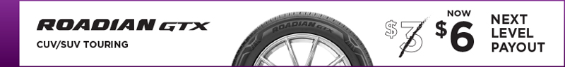 Roadian GTX $6 Next Level Payout